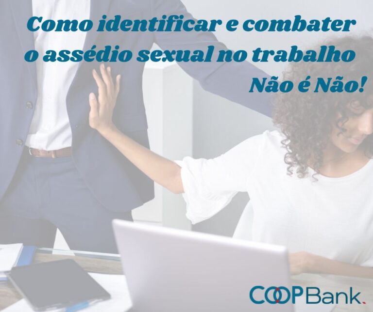 Como Identificar E Combater O Ass Dio Sexual No Trabalho Coopbank